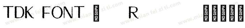 TDK FONT 2nd Regular字体转换